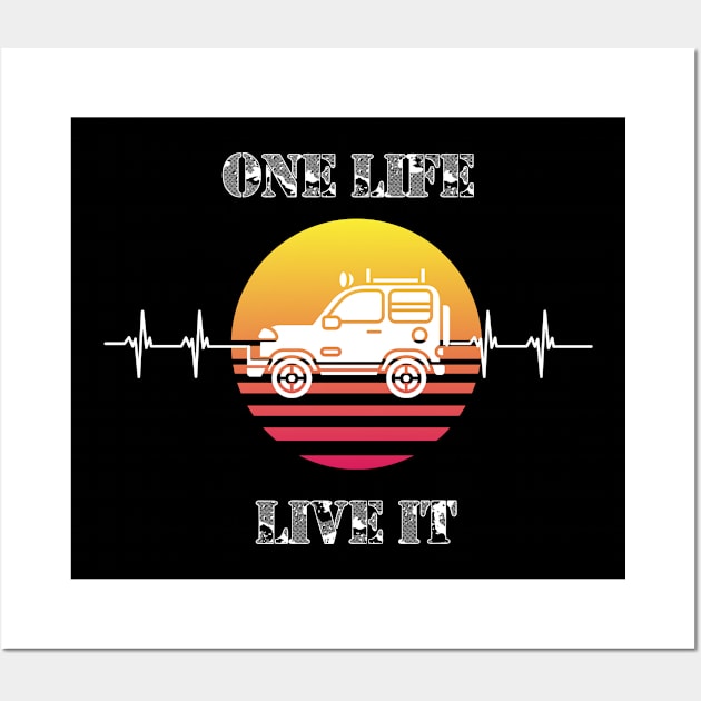 One Life live it 4x4 off road Greenlane fun slogan Wall Art by Authentic Designer UK